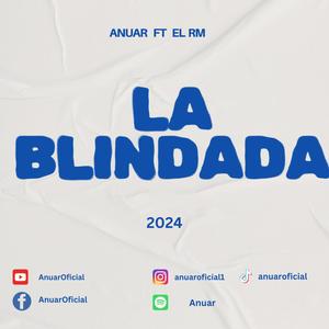 La Blindada (feat. El RM) [Explicit]