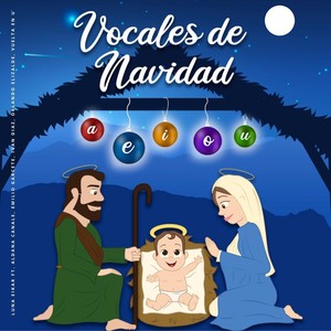 Vocales de Navidad (feat. Aldana Canale, Emilio Garcete, Ivan Diaz, Orlando Elizalde & Vuelta en U)