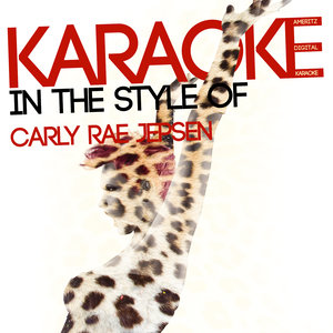 Karaoke (In the Style of Carly Rae Jepsen)