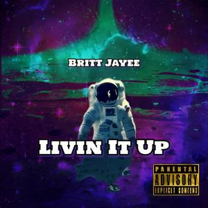 Livin It Up (feat. Krizz Kaliko & Produced by Wyshmaster Beats) (Explicit)