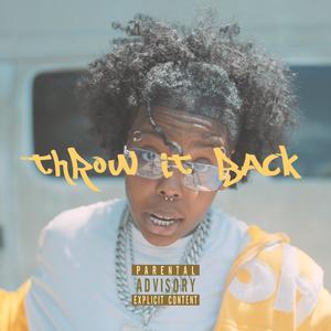Throw It Back (Explicit)