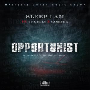 Opportunist (feat. VT Gully & Yashmia) [Explicit]