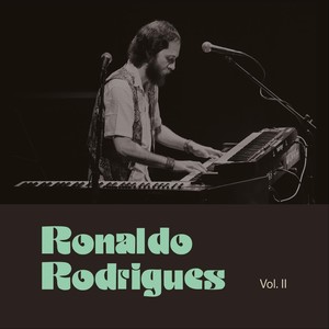 Ronaldo Rodrigues, Vol. II