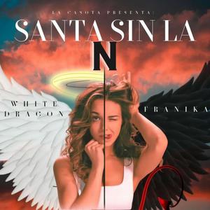 Santa sin la N (Explicit)