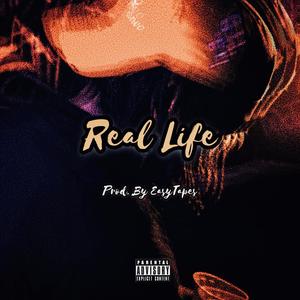 Real Life (Explicit)