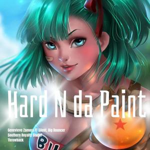 Hard N da Paint (Explicit)