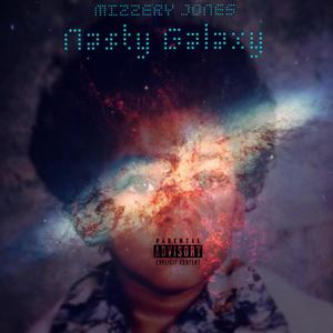 Nasty Galaxy (Explicit)