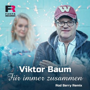 Für immer zusammen (Rod Berry Extended Mix)