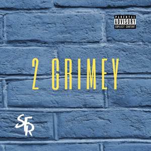 2 Grimey (Explicit)