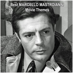 Best MARCELLO MASTROIANNI Movie Themes