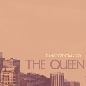 The Queen Dance Essentials, Vol. 1 - EDM