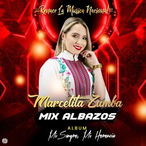 Mix Albazos: La Vecilla, Ayayay Mi Corazon, El Toro Barrozo