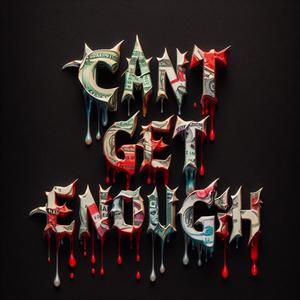 Cant Get Enough (feat. Duzi Darko) (Explicit)