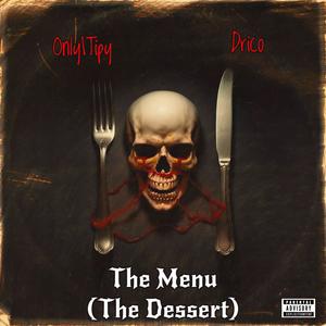 THE MENU (THE DESSERT) [Explicit]