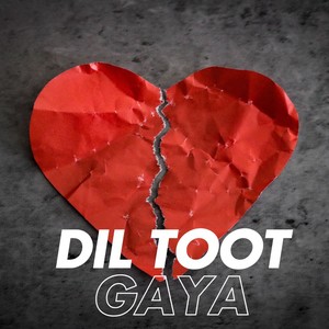 Dil Toot Gaya