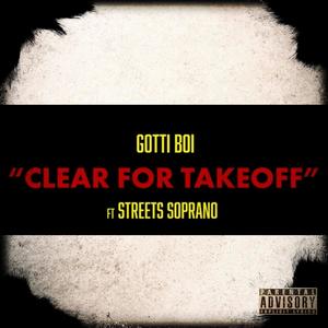 Clear For Takeoff (feat. Streets Soprano)