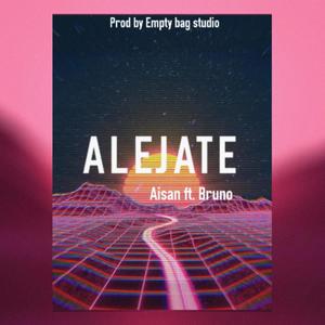 ALEJATE (feat. H. Bruno) [Explicit]