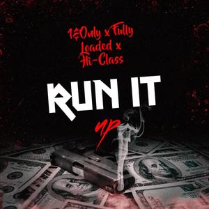 Run it up (feat. Hi-Class & Fully Loaded) [Radio Edit]