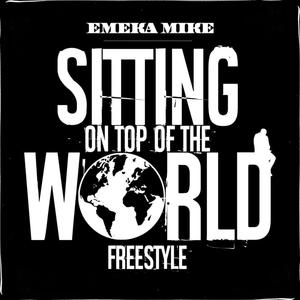 Sitting On Top of The World Freestyle