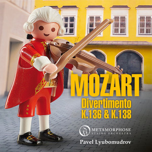 Mozart: Divertimento K. 136 & K. 138 "Salzburg Symphonies" (Live Recording)