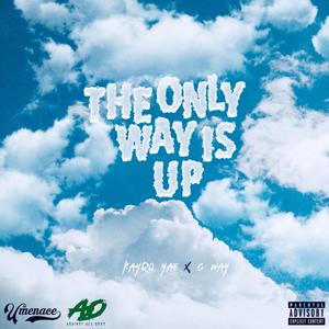 The Only Way Is Up (Explicit)