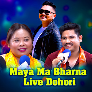 Maya Ma Bharna (Live Dohori)