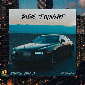 Ride Tonight (feat. YT Bully)