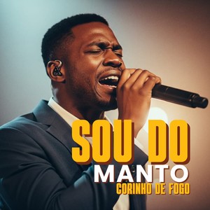 Sou Do Manto - Corinho De Fogo