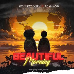 Beautiful morning (feat. Dj klink)