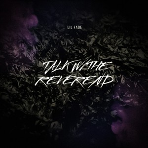 Talk With The Reverend (feat. Lil Qis) (Explicit)