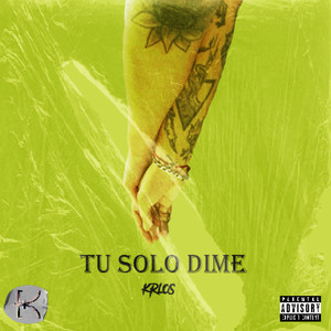 Tu Solo Dime (Explicit)