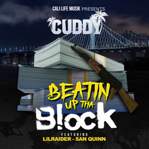 Beatin Up Tha Block (feat. San Quinn & Lil Raider) [Explicit]