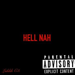 HELL NAH. (Explicit)