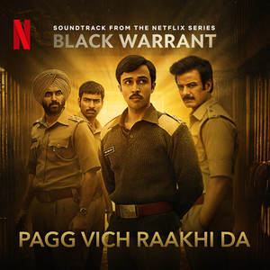 Pagg Vich Raakhi Da (From "Black Warrant")