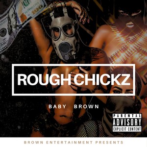 Rough Chickz (Explicit)
