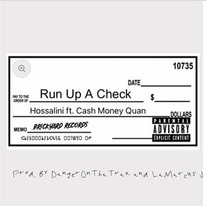 Run Up A Check (feat. Cash Money Quan, DangerOnThaTrax & LaMarcus J) (Explicit)