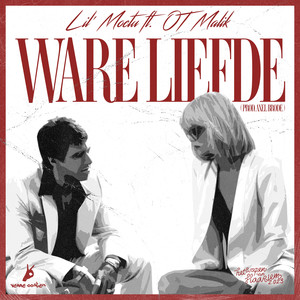 Ware Liefde (Explicit)