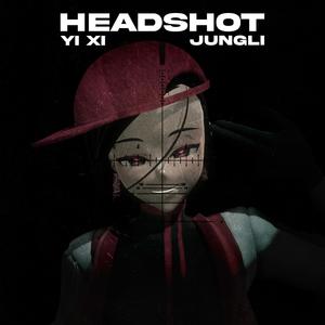 Headshot (feat. Yi Xi) (Explicit)