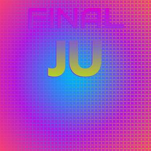 Final Ju