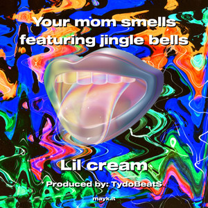 Your mom smells featuring jingle bells