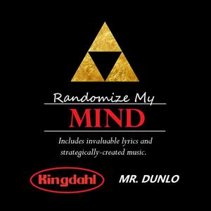 Randomize My Mind (feat. Johan King Dahl)