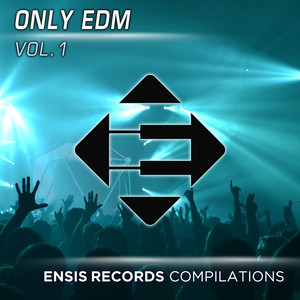 Only EDM Vol. 1 (Explicit)