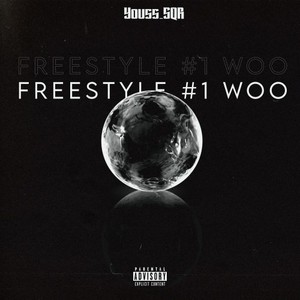 WOO #1 (Freestyle) [Explicit]