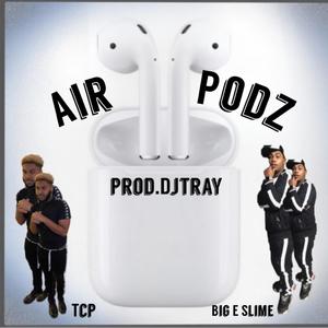 Air podz (feat. BigESlime) [Explicit]