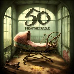 50 From The Cradle (Explicit)