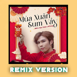 Mùa Xuân Sum Vầy (RiYang Remix - Beat)