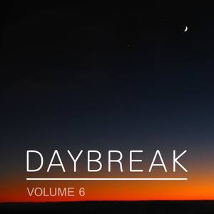 Daybreak, Vol. 6