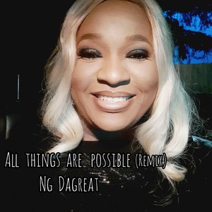 All Things Are Possible (Remix)