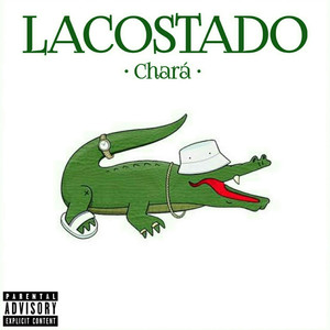 Lacostado (Explicit)