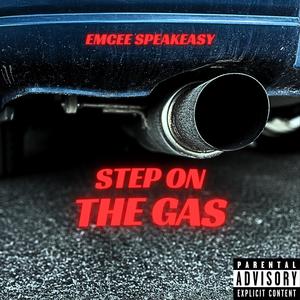 Step On The Gas (Explicit)